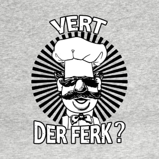 Vintage Vert der ferk - Swedish Chef T-Shirt